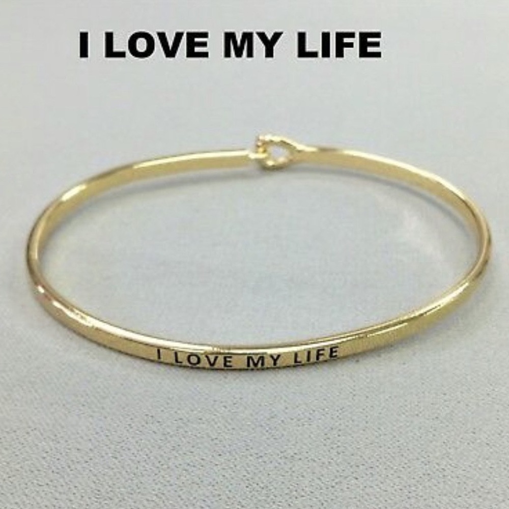 I Love My Life Bangle